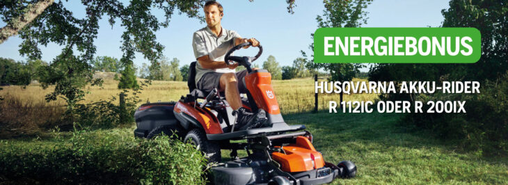 Husqvarna Energiebonus – Cash back bei Kauf eines Akku-Riders